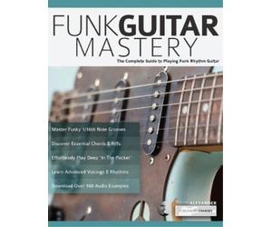 Joseph Alexander Funk Guitar Mastery (Tascabile)
