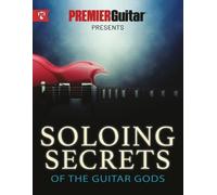 Joseph Alexander Premier Guitar Soloing Secrets of the Guitar Gods (Tascabile)