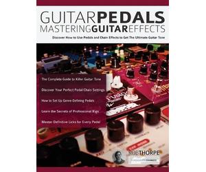 Joseph Alexander Rob Thorpe Guitar Pedals (Tascabile)