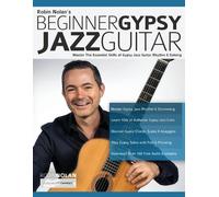 Joseph Alexander Robin Nolan Beginner Gypsy Jazz Guitar (Tascabile)