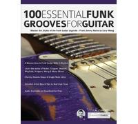 Joseph Alexander Steve Allwort 100 Essential Funk Grooves for Guita (Tascabile)