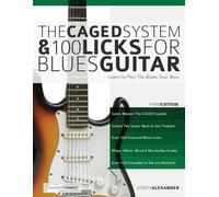 Joseph Alexander The CAGED System and 100 Licks for Blues Guitar (Tascabile)