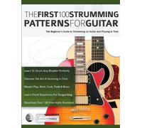 Joseph Alexander Tim Pettin The First 100 Strumming Patterns for Gu (Tascabile)