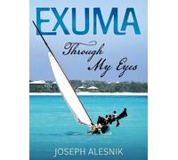Joseph Allen Alesnik Exuma Through My Eyes (Copertina rigida)