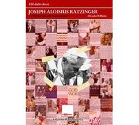Joseph Aloisius Ratzinger. L'altra teologia del «papa emerito»