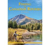 Joseph Ambrosi Fishing the Canadian Rockies 2nd Edition (Tascabile)