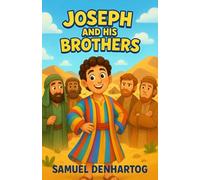 Joseph and His Brothers: Little Lamb Rhymes: 10