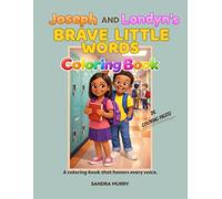 Joseph and Londyn's Brave Little Words Coloring Book