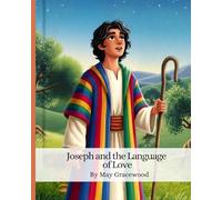 Joseph and the Language of Love