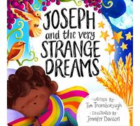 Joseph and the Very Strange Dreams