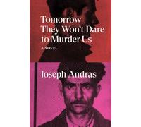 Joseph Andras Tomorrow They Won't Dare to Murder Us (Tascabile) Verso Fiction