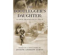Joseph Andrew Cerny The Bootlegger's Daughter (Copertina rigida)