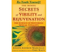 Joseph Andrew Marcell The Hindu Secrets of Virility and Rejuvenatio (Tascabile)
