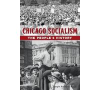 Joseph Anthony Rulli Chicago Socialism (Tascabile)