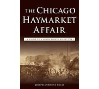 Joseph Anthony Rulli The Chicago Haymarket Affair (Tascabile)