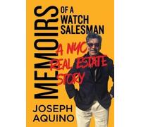 Joseph Aquino Memoirs of a Watch Salesman (Copertina rigida)