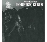 Joseph Arthur Foreign Girls (CD) Album