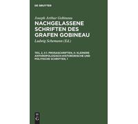 Joseph Arthur G Prosaschriften, II: Kleinere Anthropologisch- (Copertina rigida)