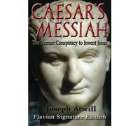 Joseph Atwill Caesar's Messiah (Tascabile)