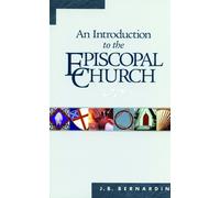 Joseph B. Bernardin An Introduction to the Episcopal Church (Tascabile)