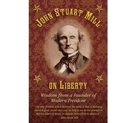 Joseph B. Healy John Stuart Mill on Tyranny and Liberty (Copertina rigida)