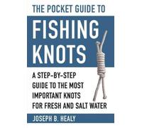Joseph B. Healy The Pocket Guide to Fishing Knots (Tascabile)