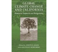 Joseph B. Knox Global Climate Change and California (Tascabile)