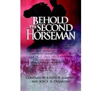 Joseph, B. Lumpkin Behold the Second Horseman (Tascabile)