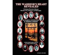 Joseph B. Lumpkin Daryl R. Covington The Warrior's Heart Revealed (Tascabile)