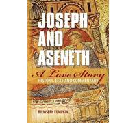 Joseph B Lumpkin Joseph and Aseneth, A Love Story (Tascabile)