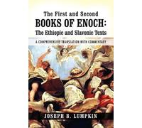 Joseph B. Lumpkin The First and Second Books of Enoch (Tascabile)