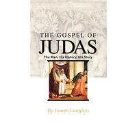 Joseph B. Lumpkin The Gospel of Judas (Tascabile)