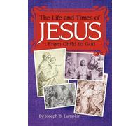 Joseph B. Lumpkin The Life and Times of Jesus (Tascabile)