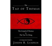 Joseph, B. Lumpkin The Tao of Thomas (Tascabile)
