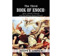 Joseph B. Lumpkin The Third Book of Enoch (Tascabile)