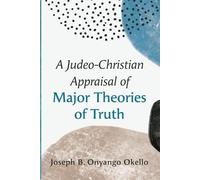 Joseph B Onyango O A Judeo-Christian Appraisal of Major Theories of (Tascabile)