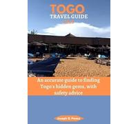 Joseph B Peace Togo Travel Guide 2023 (Tascabile)