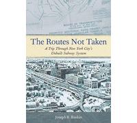 Joseph B. Raskin The Routes not Taken (Copertina rigida)