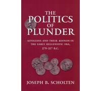 Joseph B. Scholten The Politics of Plunder (Copertina rigida)
