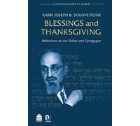 Joseph B Soloveitchik Blessings and Thanksgiving (Copertina rigida)