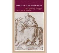 Joseph B. Tyson Marcion and Luke-acts (Copertina rigida)