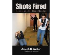 Joseph B Walker Shots Fired (Tascabile)
