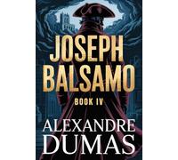 Joseph Balsamo - Book 4: A New Translation