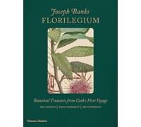 Joseph Banks' Florilegium: Botanical Treasures from Cook's First Voyage