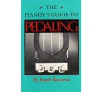 Joseph Banowetz The Pianist's Guide to Pedaling (Tascabile)