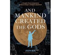 Joseph Béhé And Mankind Created the Gods (Copertina rigida)