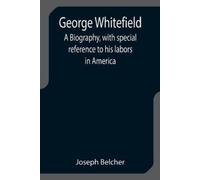 Joseph Belcher George Whitefield (Tascabile)