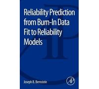 Joseph Bernstei Reliability Prediction from Burn-In Data Fit to Reli (Tascabile)