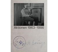 Joseph Beuys: Actions 1963-1986