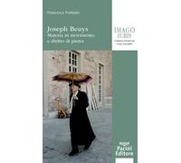 Joseph Beuys. Materia in movimento e diritto di pietra - 2024 - P